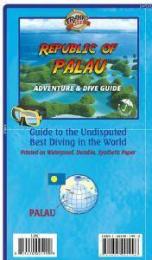 Republic of Palau Adventure & Dive Guide